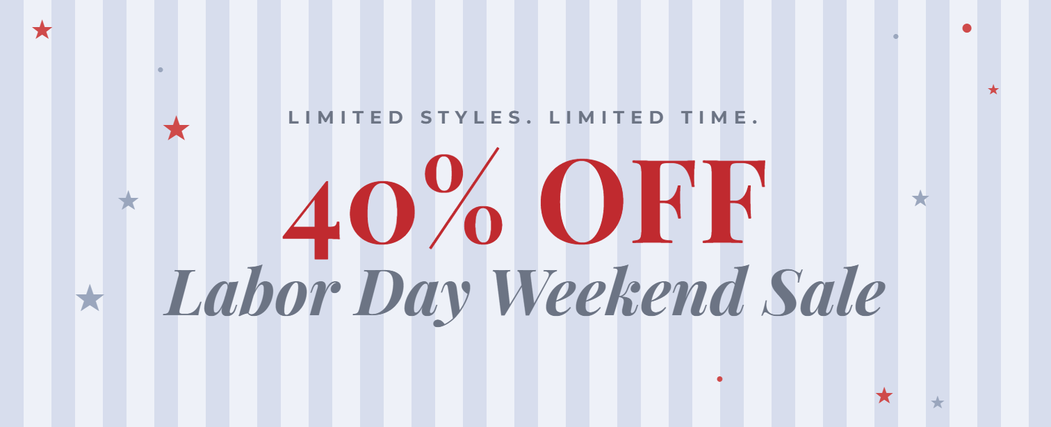 40% off Labor Day Weekend Sale